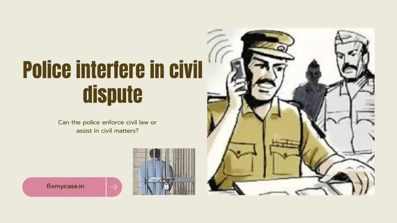 police interfere in civil matters