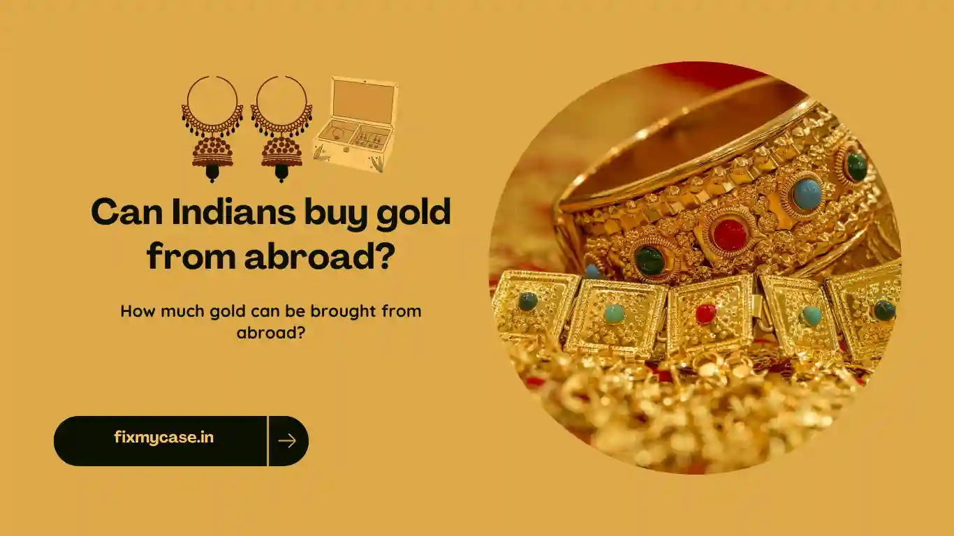 Can Indians buy gold from abroad