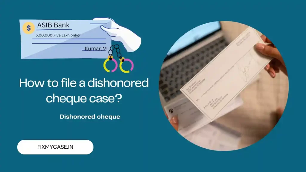 How to file a dishonored cheque case