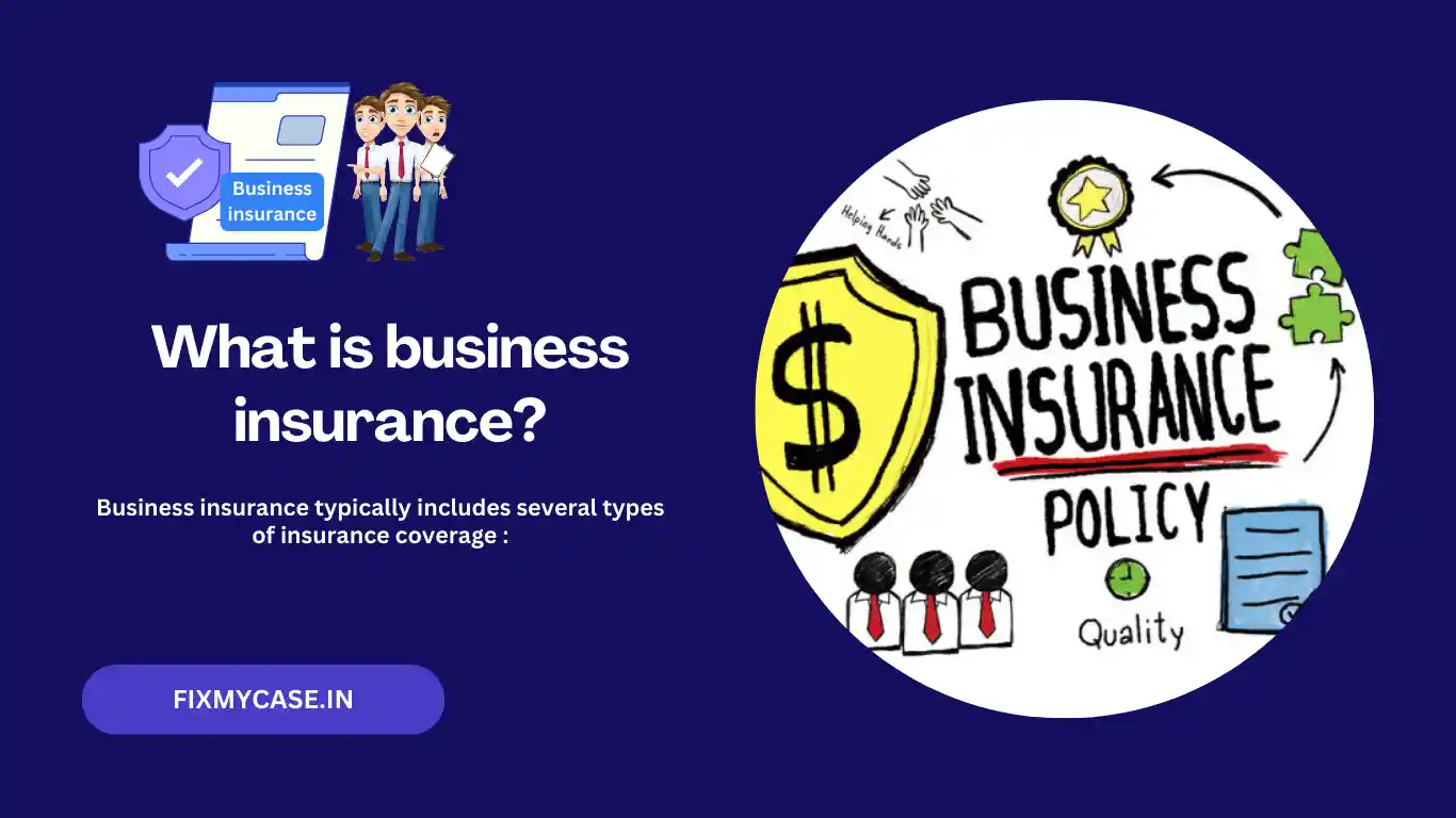 What is business insurance?