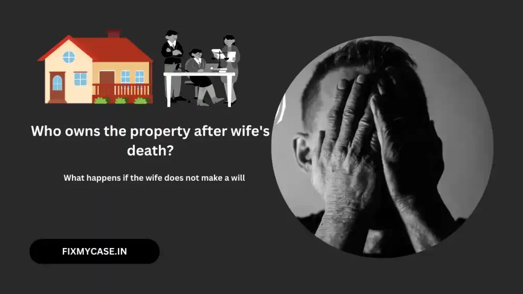 Who owns the property after wife's death